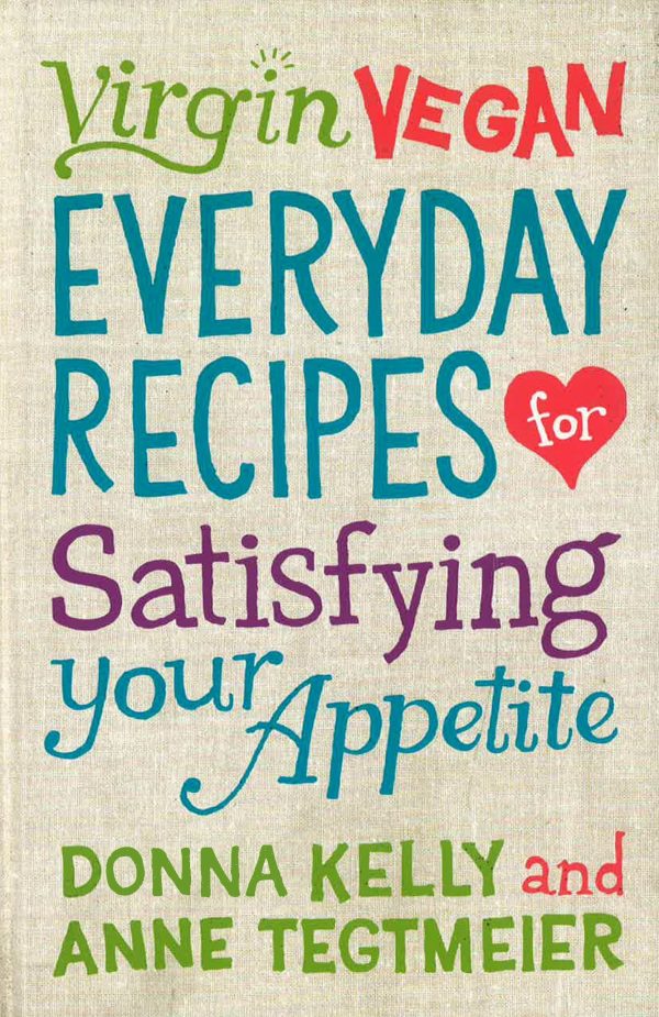 Virgin Vegan Everyday Recipes: For Satisfying Your Appetite Online Sale