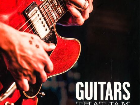 Guitars That Jam: Portraits of the World s Most Storied Rock Guitars For Sale